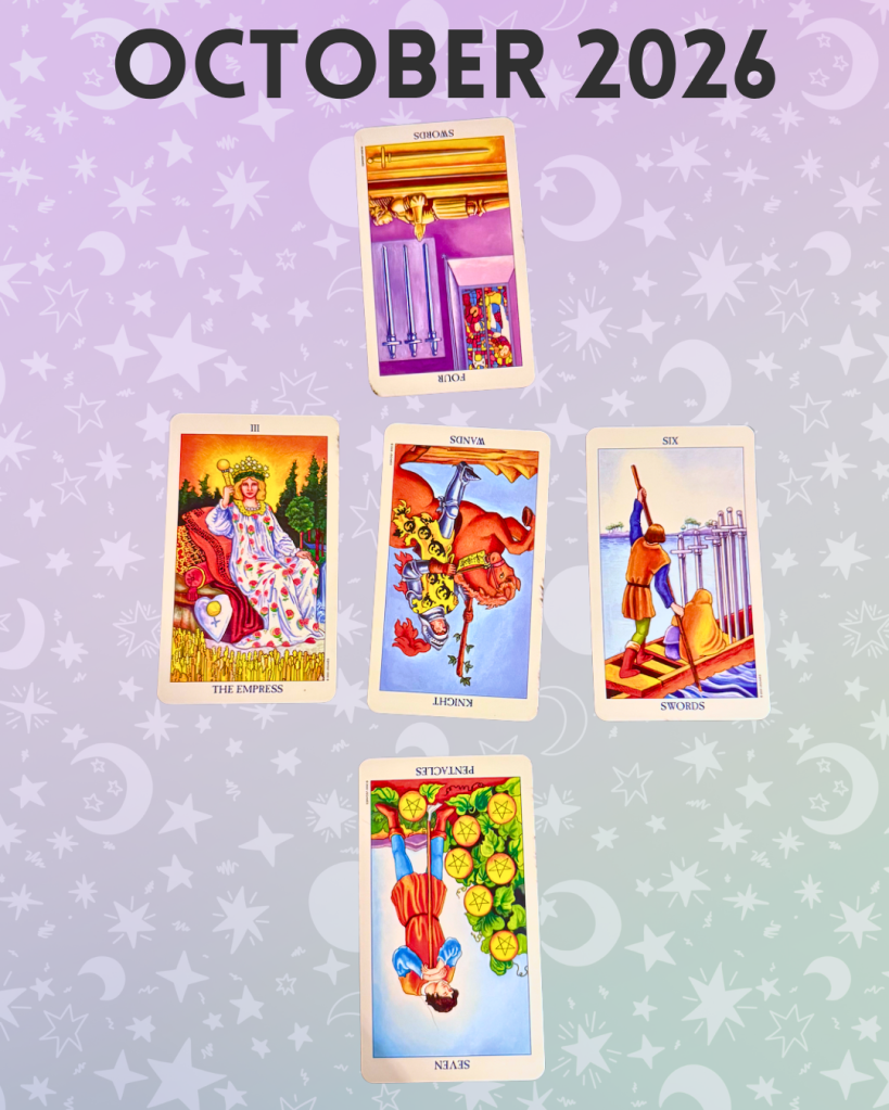 Five tarot cards displayed for October 2026, featuring The Empress, Four of Swords, Knight, Six of Swords, and the Seven of Pentacles, against a starry background.